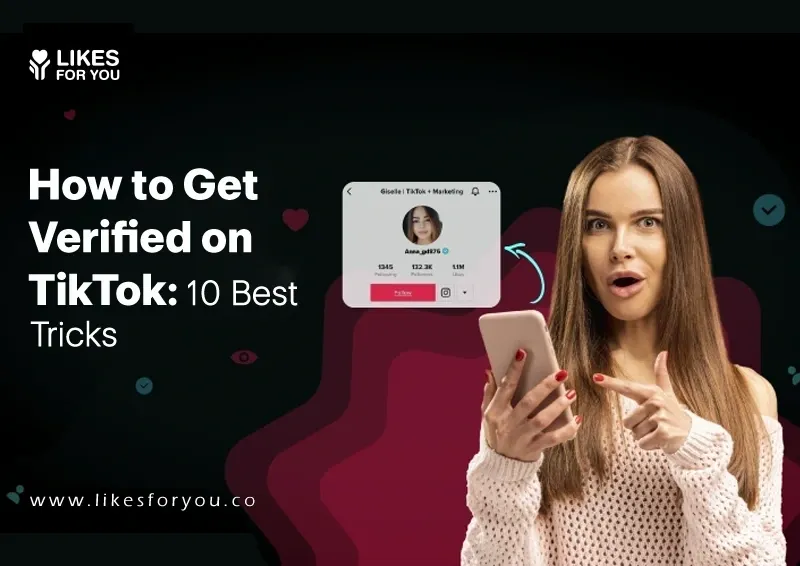 How To Get Verified On TikTok:10 Best Tricks (2026)