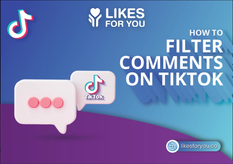 How to Filter Comments on TikTok?