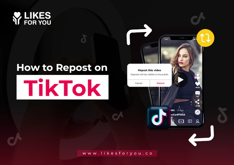 How to Repost on TikTok: Key Benefits