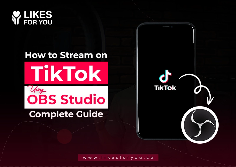 How to Stream on TikTok Using OBS Studio?