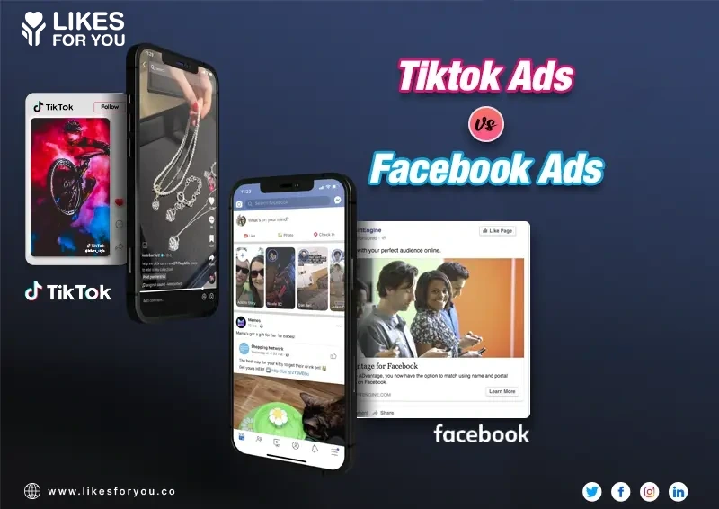TikTok Ads vs Facebook Ads-Which is best for your Business