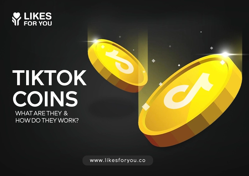 TikTok Coins: What Are They and How Do They Work?
