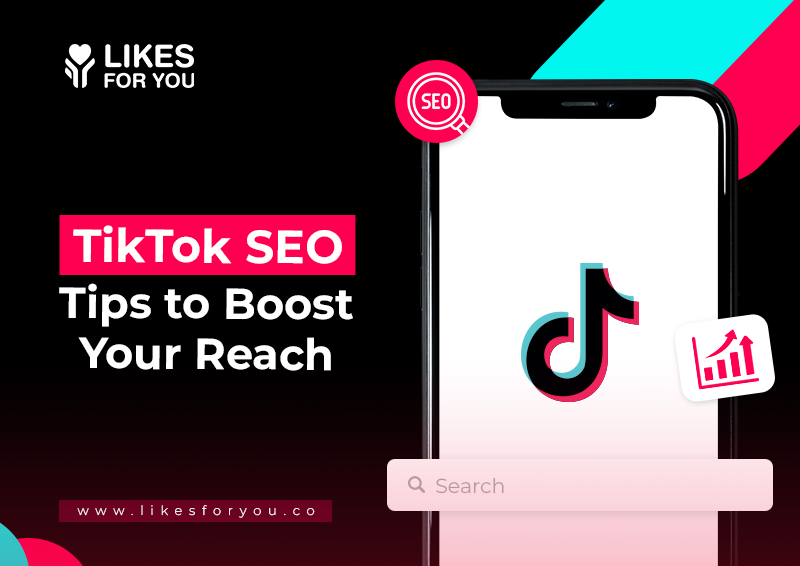 TikTok SEO:Tips to Boost Your Reach in 2026